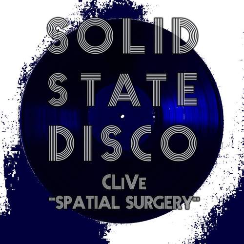 CLiVe - Spatial Surgery [SSD269]